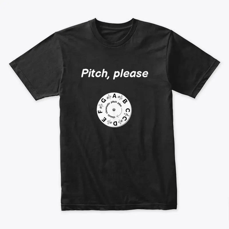 Pitch, Please (white print)